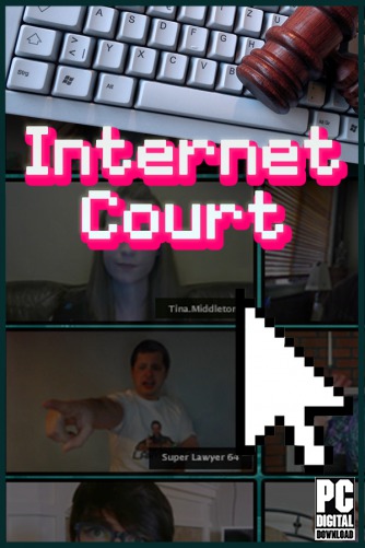 Internet Court скачать торрентом