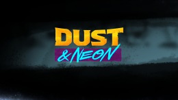 Игровой мир Dust & Neon