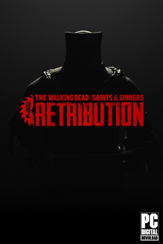 The Walking Dead: Saints & Sinners - Chapter 2: Retribution скачать торрентом