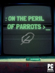 On the Peril of Parrots