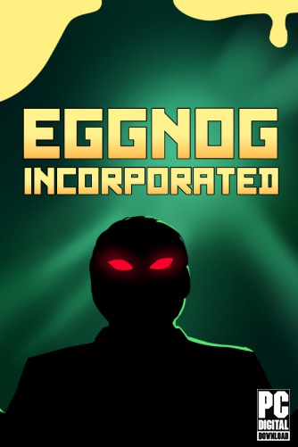 Eggnog Incorporated скачать торрентом