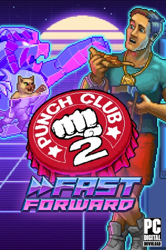 Punch Club 2: Fast Forward скачать торрентом