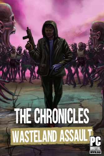 The Chronicles: Wasteland Assault скачать торрентом