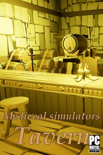 Medieval simulators: Tavern скачать торрентом