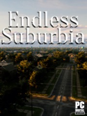 Endless Suburbia