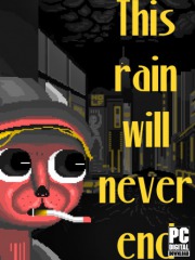 This rain will never end - noir adventure detective