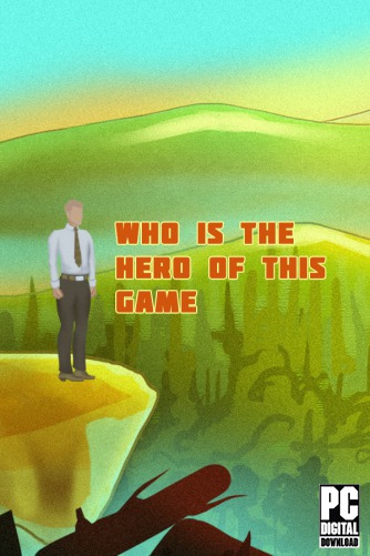 Who is the hero of this Game скачать торрентом